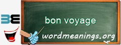 WordMeaning blackboard for bon voyage